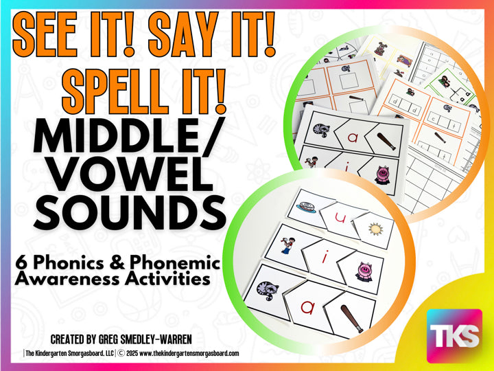 See It! Say It! Spell It! Middle Sounds