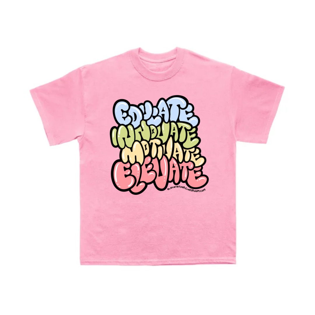 Pink Educate, Innovate, Motivate, ELEVATE! T-shirt