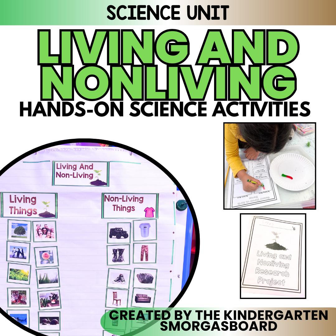 Living and Nonliving Things Science Unit | Kindergarten and First Grade Science