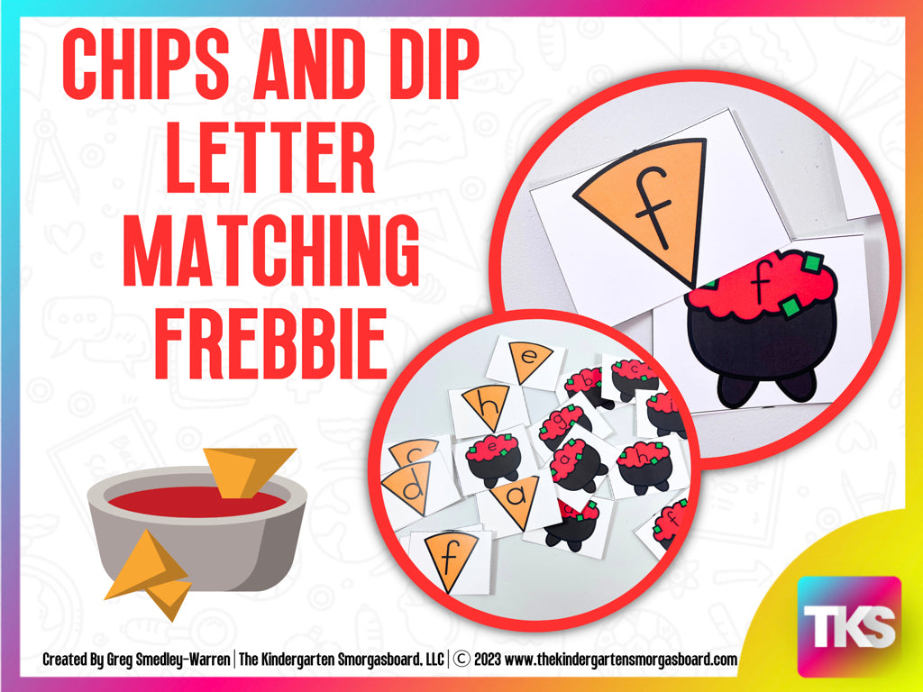 Chips & Dip Letter Matching Freebie – The Kindergarten Smorgasboard ...