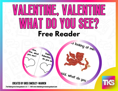 Valentine, Valentine, What Do You See? Emergent Reader