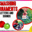 Smashing Ornaments! Christmas Letters and Sounds