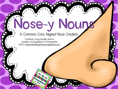 Nose-y Nouns