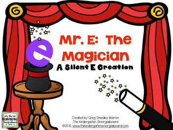 Mr. E the Magician! (Silent E and CVC-E)