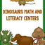 Dinosaurs: Math and Literacy Centers