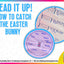 Read It Up! How To Catch The Easter Bunny