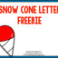 Snow Cone Letter Freebie