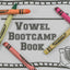 Vowel Bootcamp: Short and Long Vowels (Monster Theme)