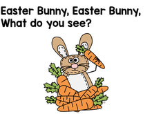 Easter Bunny, Easter Bunny, What Do You See? Emergent Reader