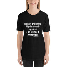 Masterpiece Quote T-Shirt