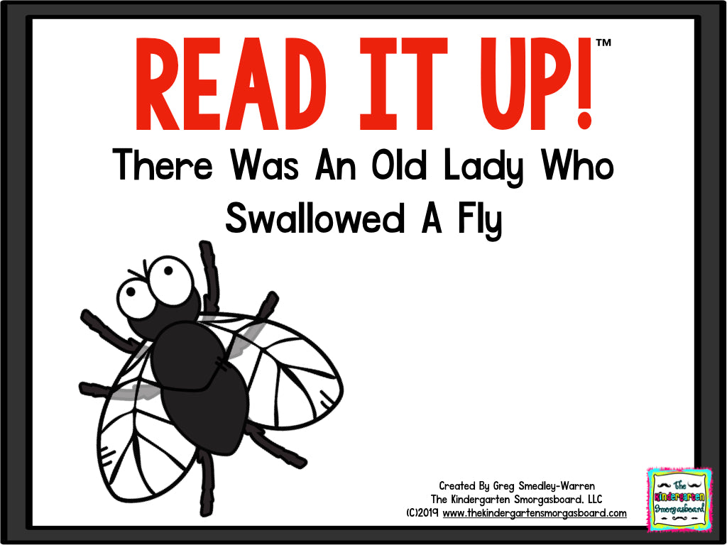 Read It Up! There Was an Old Lady Who Swallowed a Fly