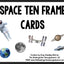 Space Ten Frame Cards